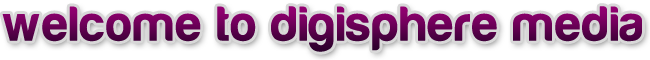 welcome to digisphere media